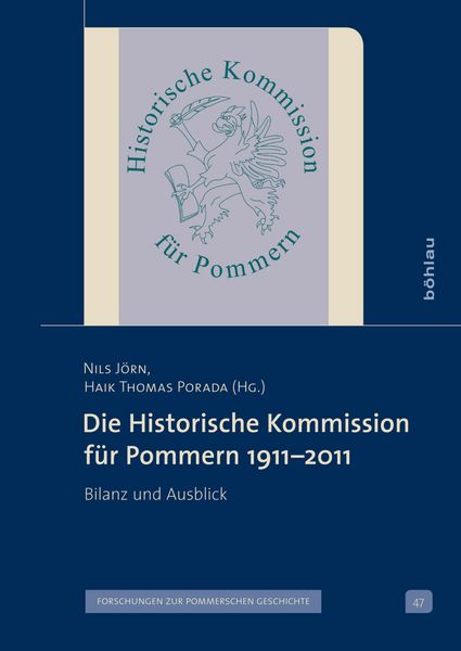 Produktbild: Die Historische Kommission f&uuml;r Pommern 1911-2011