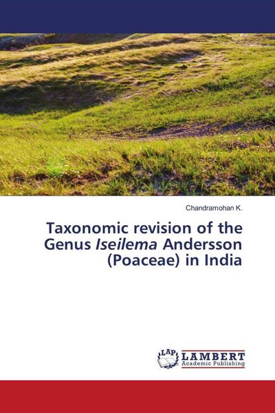 Produktbild: Taxonomic revision of the Genus Iseilema Andersson (Poaceae) in India