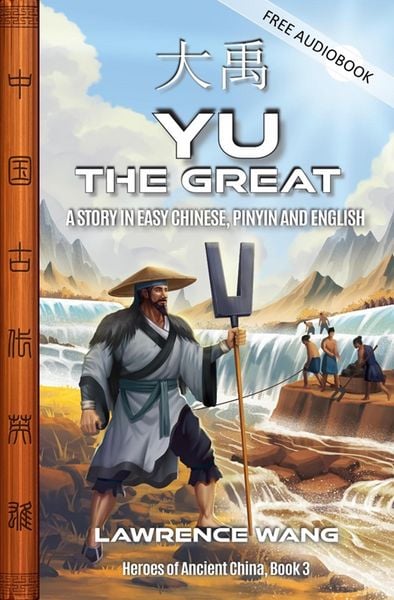 Produktbild: Yu the Great, A Story in Easy Chinese, Pinyin and English