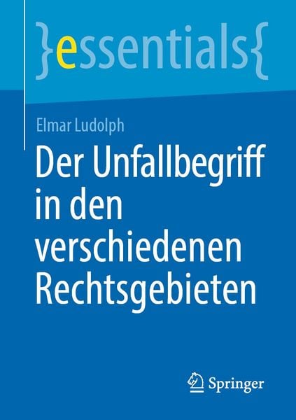 Produktbild: Der Unfallbegriff in den verschiedenen Rechtsgebieten
