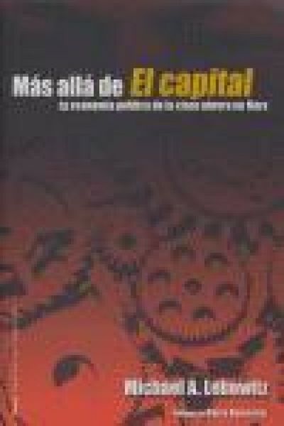 Produktbild: M&aacute;s all&aacute; de El Capital : la econom&iacute;a pol&iacute;tica de la clase obrera en Marx