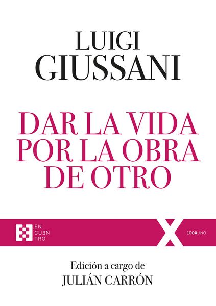 Produktbild: Dar la vida por la obra de Otro