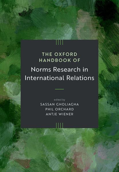 Produktbild: The Oxford Handbook of Norms Research in International Relations