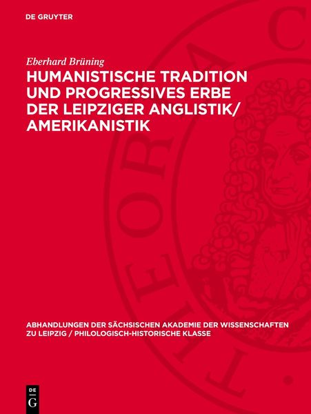 Produktbild: Humanistische Tradition und Progressives Erbe der Leipziger Anglistik/Amerikanistik