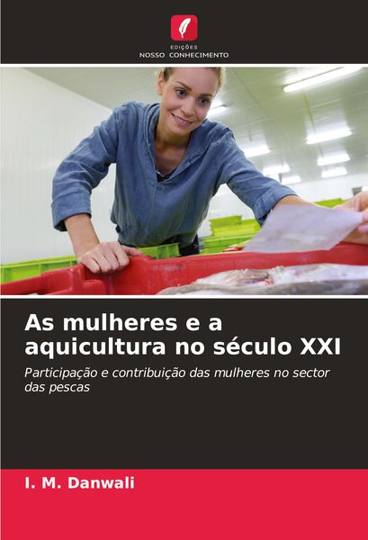Produktbild: As mulheres e a aquicultura no s&eacute;culo XXI
