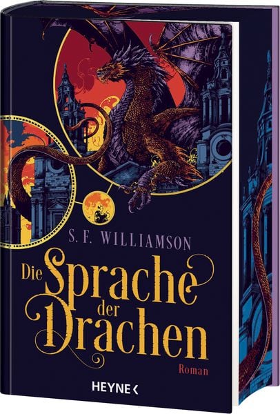 Die Sprache der Drachen, Gebundene Ausgabe von S. F. Williamson, Heyne