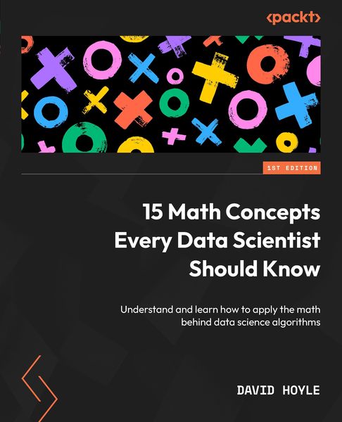 Produktbild: 15 Math Concepts Every Data Scientist Should Know