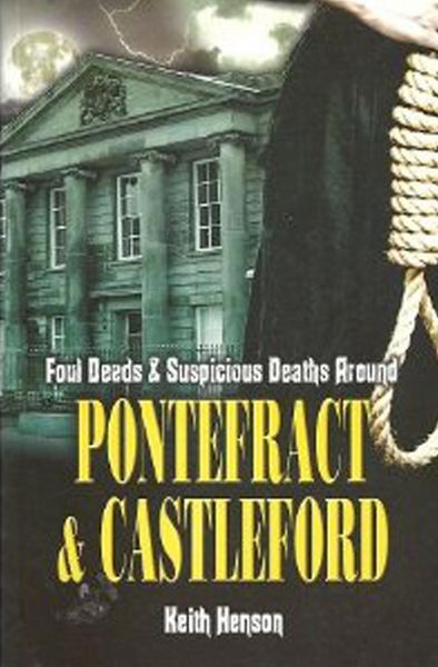 Produktbild: Foul Deeds and Suspicious Deaths Around Pontefract & Castleford