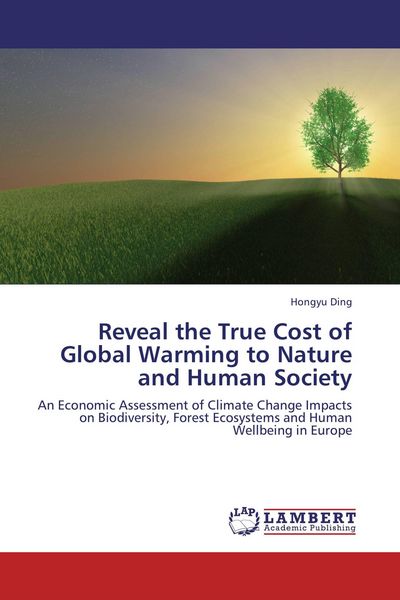 Produktbild: Reveal the True Cost of Global Warming to Nature and Human Society