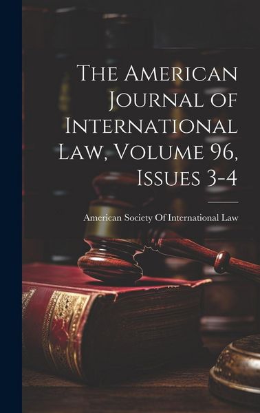 Produktbild: The American Journal of International Law, Volume 96, issues 3-4
