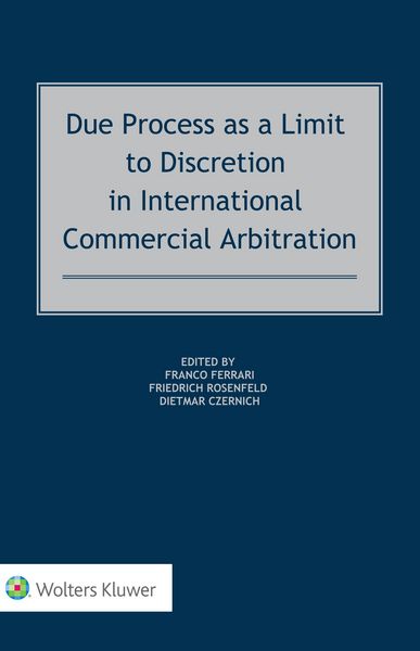 Produktbild: Due Process as a Limit to Discretion in International Commercial Arbitration