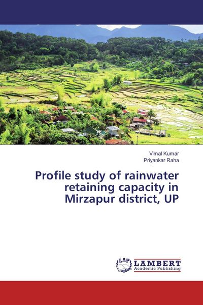 Produktbild: Profile study of rainwater retaining capacity in Mirzapur district, UP