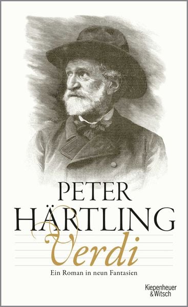 Verdi, Gebundene Ausgabe von Peter Härtling, Kiepenheuer & Witsch, 978-3-462-04808-7