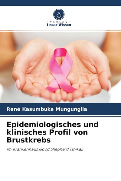 Produktbild: Epidemiologisches und klinisches Profil von Brustkrebs