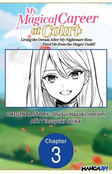 Produktbild: My Magical Career at Court: Living the Dream After My Nightmare Boss Fired Me from the Mages' Guild! #003