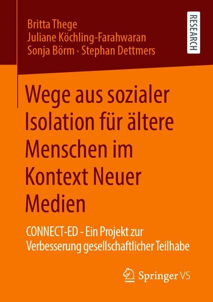 Produktbild: Wege aus sozialer Isolation f&uuml;r &auml;ltere Menschen im Kontext Neuer Medien