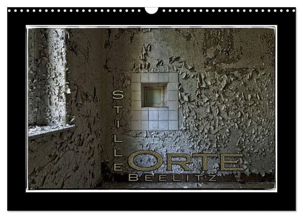 Produktbild: Stille Orte Beelitz (Wandkalender 2026 DIN A3 quer), CALVENDO Monatskalender