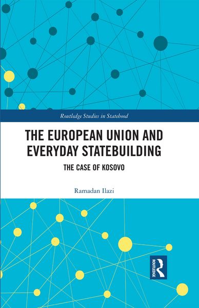 Produktbild: The European Union and Everyday Statebuilding