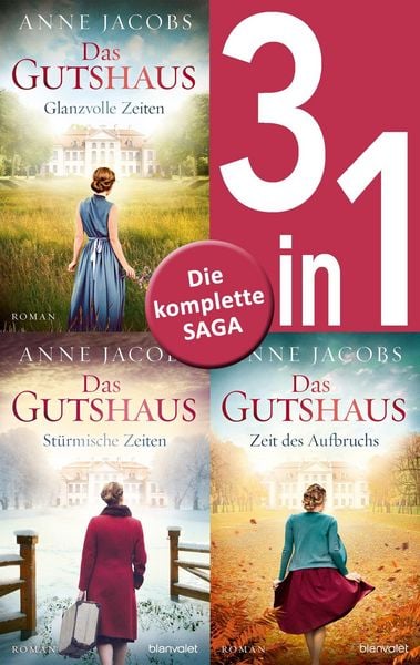 Produktbild: Die Gutshaus-Saga Band 1-3: Glanzvolle Zeiten / St&uuml;rmische Zeiten / Zeit des Aufbruchs (3in1-Bundle)