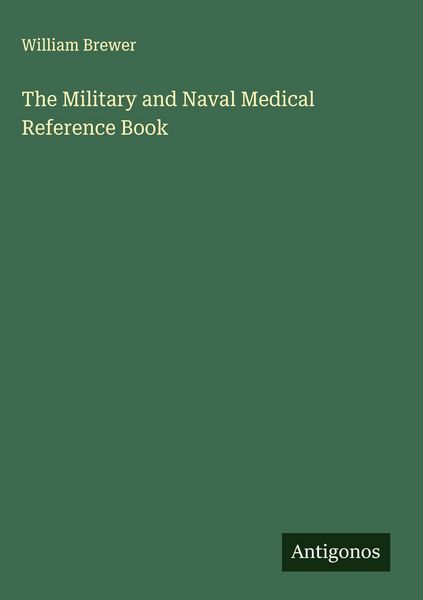 Produktbild: The Military and Naval Medical Reference Book