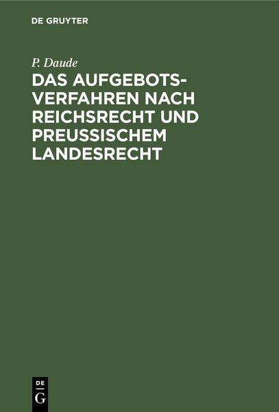Produktbild: Das Aufgebotsverfahren nach Reichsrecht und Preu&szlig;ischem Landesrecht