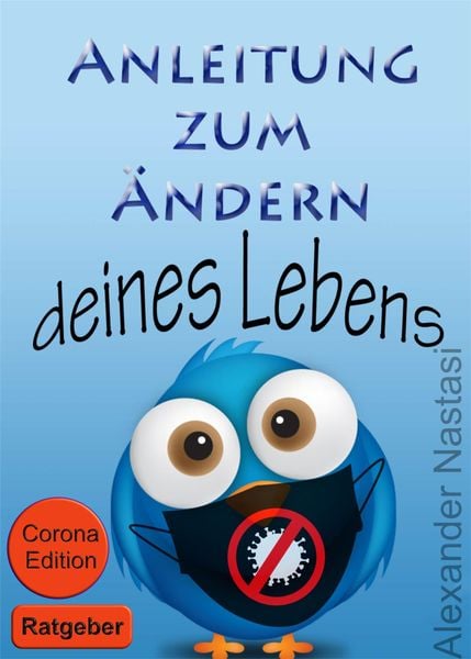 Produktbild: Anleitung zum &Auml;ndern deines Lebens