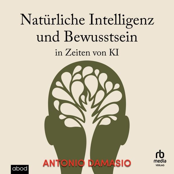 Produktbild: Nat&uuml;rliche Intelligenz und Bewusstsein in Zeiten von KI