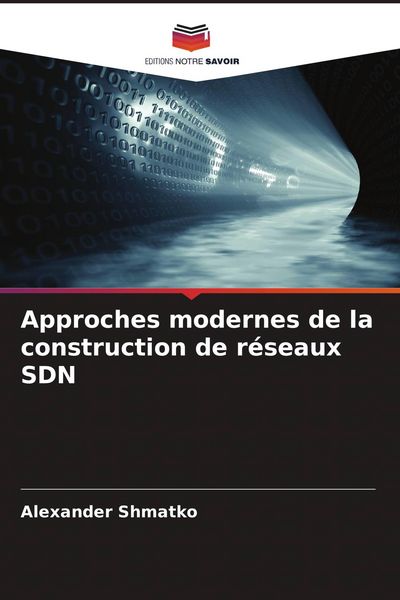 Produktbild: Approches modernes de la construction de r&eacute;seaux SDN