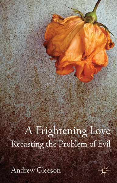 Produktbild: A Frightening Love: Recasting the Problem of Evil