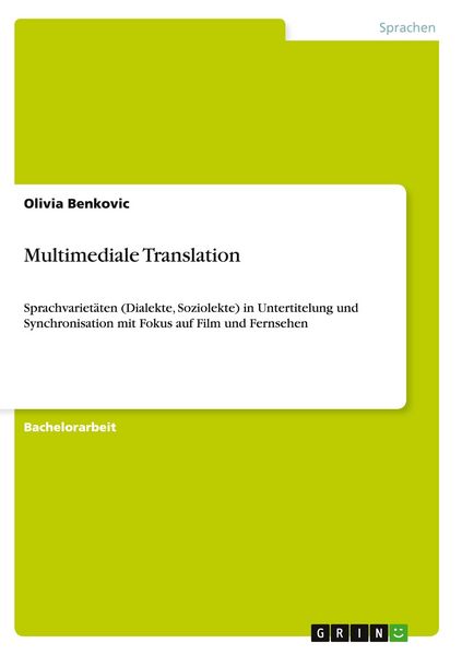 Multimediale Translation, Taschenbuch von Olivia Benkovic, GRIN, 9783656893936