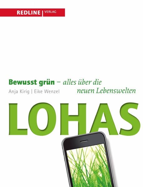 Lohas, Taschenbuch von Eike Wenzel , Anja Kirig, Redline, 9783868814996