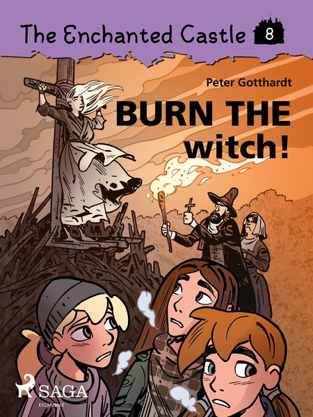 Produktbild: The Enchanted Castle 8 - Burn the Witch!