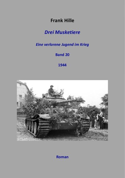Produktbild: Drei Musketiere - Eine verlorene Jugend im Krieg, Band 20