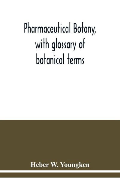 Produktbild: Pharmaceutical botany, with glossary of botanical terms