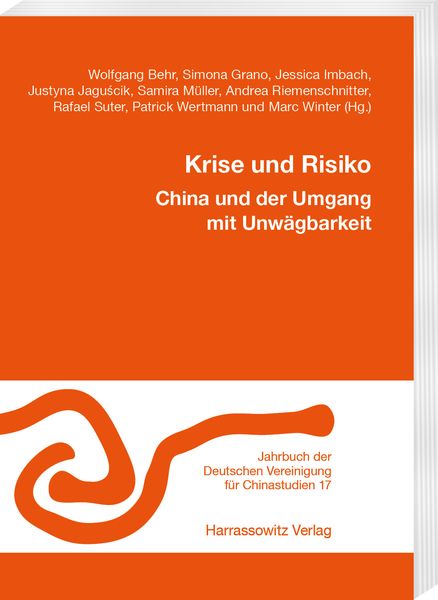 Produktbild: Krise und Risiko. China und der Umgang mit Unw&auml;gbarkeit