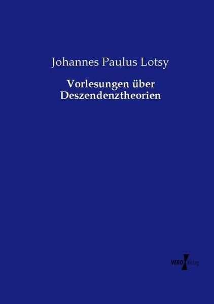 Produktbild: Vorlesungen &uuml;ber Deszendenztheorien