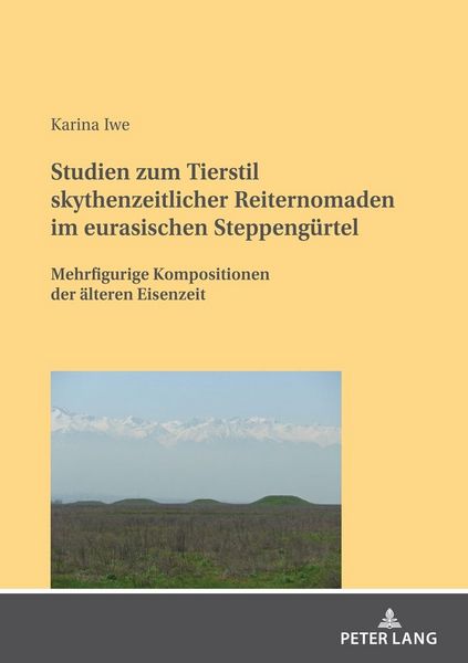 Produktbild: Studien zum Tierstil skythenzeitlicher Reiternomaden im eurasischen Steppeng&uuml;rtel