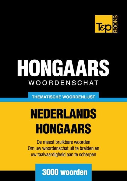 Produktbild: Thematische woordenschat Nederlands-Hongaars - 3000 woorden