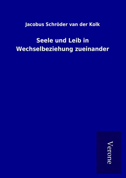 Produktbild: Seele und Leib in Wechselbeziehung zueinander