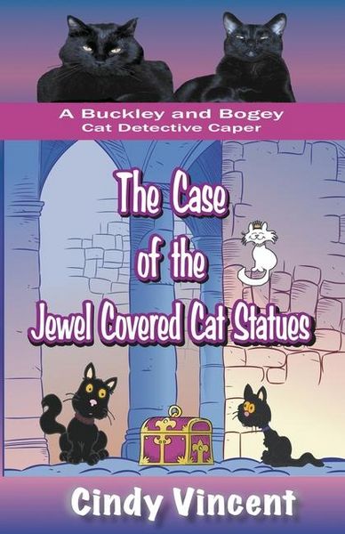 Produktbild: The Case of the Jewel Covered Cat Statues (a Buckley and Bogey Cat Detective Caper)