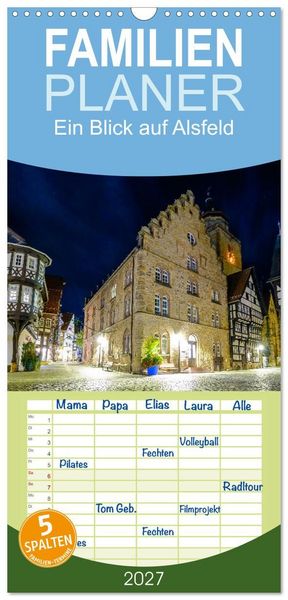Produktbild: Familienplaner 2027 - Ein Blick auf Alsfeld mit 5 Spalten (Wandkalender, 21 x 45 cm) CALVENDO