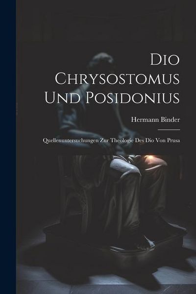 Produktbild: Dio Chrysostomus und Posidonius
