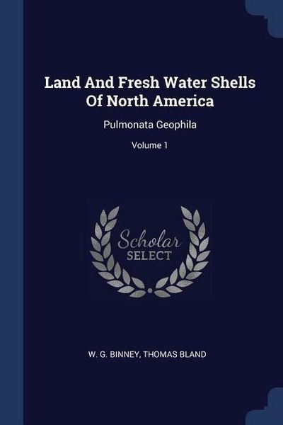 Produktbild: Land And Fresh Water Shells Of North America