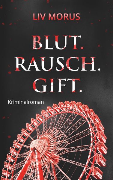 Produktbild: Blut. Rausch. Gift.
