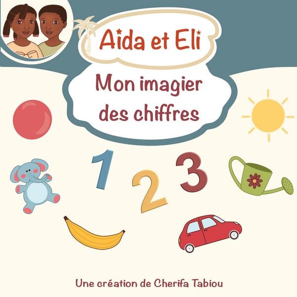 Produktbild: A&iuml;da et Eli - Mon imagier des chiffres