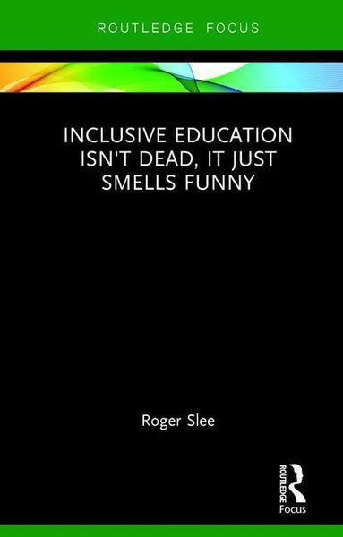 Produktbild: Inclusive Education isn't Dead, it Just Smells Funny