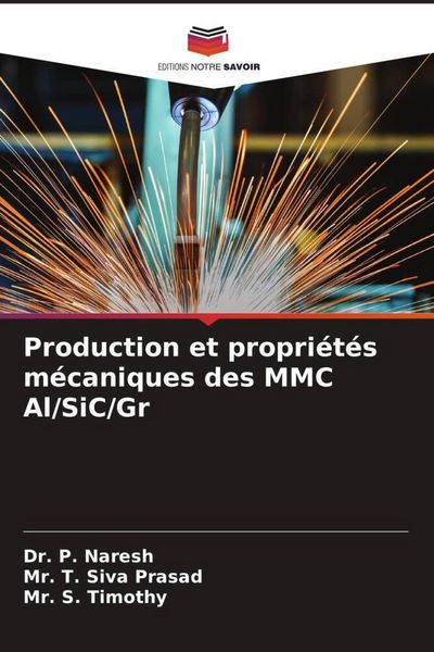 Produktbild: Production et propri&eacute;t&eacute;s m&eacute;caniques des MMC Al/SiC/Gr