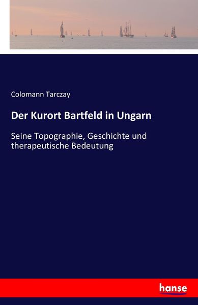 Produktbild: Der Kurort Bartfeld in Ungarn