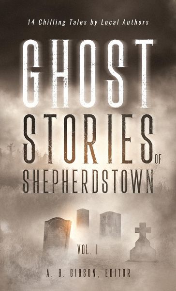 Produktbild: Ghost Stories of Shepherdstown, Vol. 1