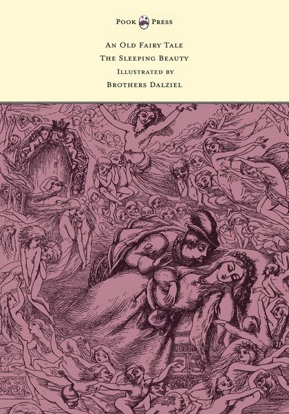 Produktbild: An Old Fairy Tale - The Sleeping Beauty - Illustrated by Brothers Dalziel